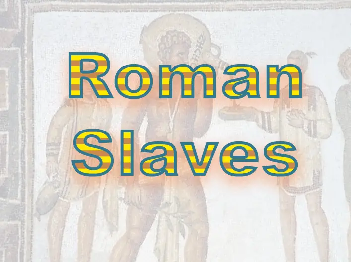History of Roman Slaves